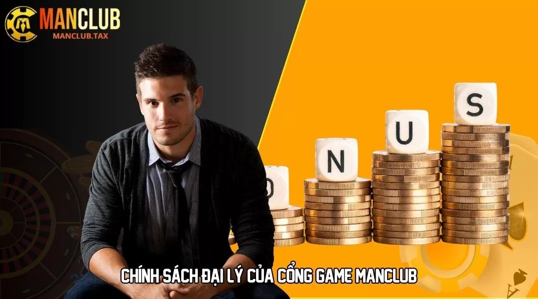 Chính sách đại lý của cổng game MANCLUB