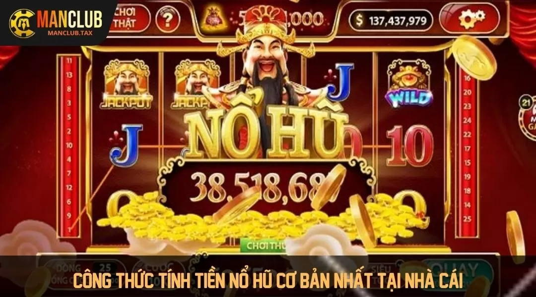 Công thức tính tiền nổ hũ cơ bản nhất tại nhà cái