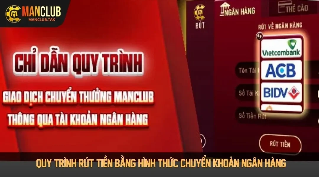 Quy trình rút tiền bằng hình thức chuyển khoản ngân hàng