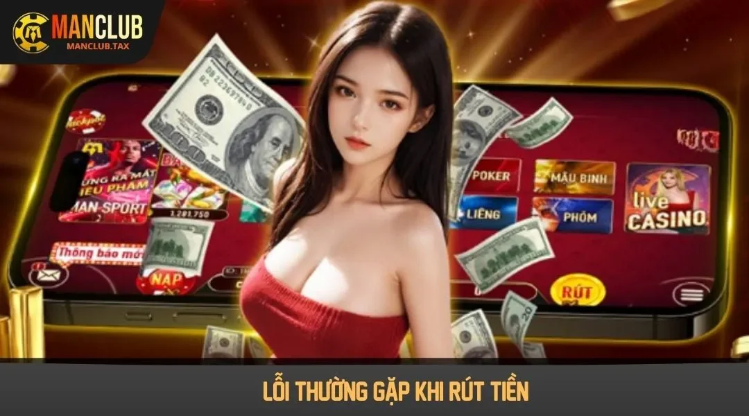 Lỗi thường gặp khi rút tiền