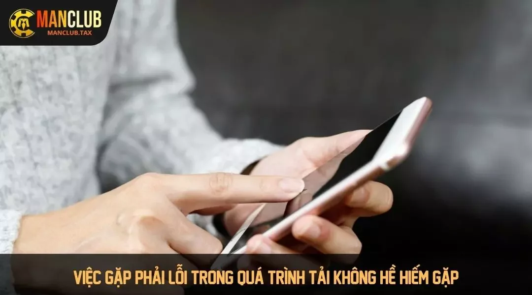 Việc gặp phải lỗi trong quá trình tải không hề hiếm gặp