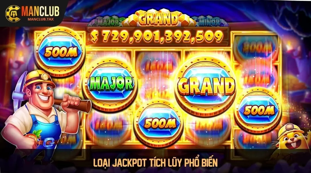 Loại Jackpot tích lũy phổ biến