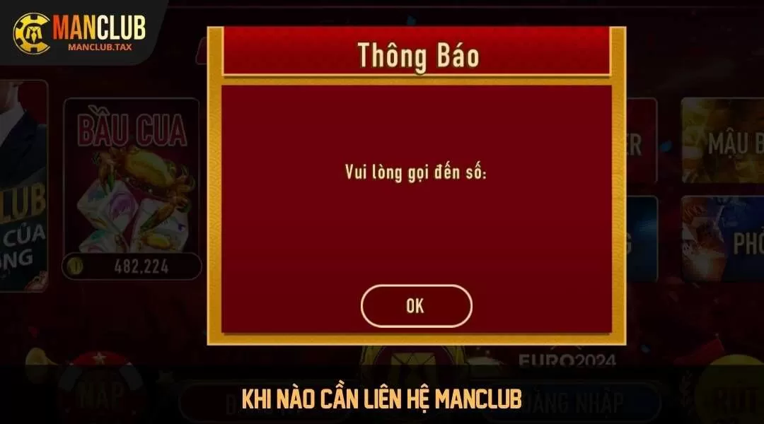 Khi nào cần liên hệ MANCLUB