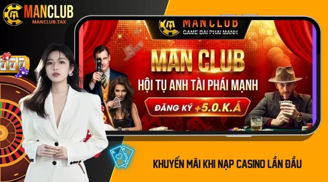 Khuyến mãi khi nạp casino lần đầu