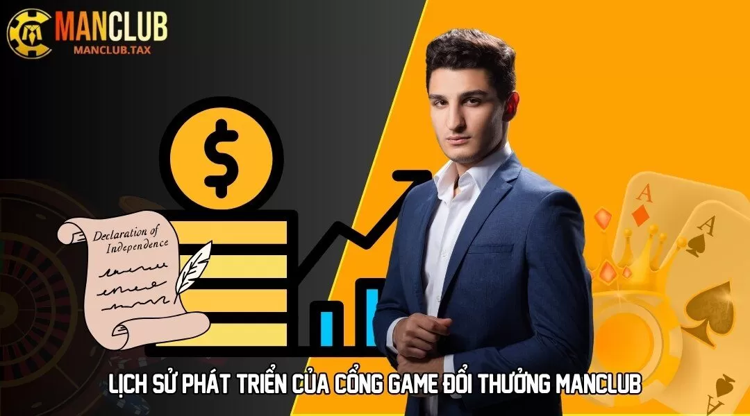 Lịch sử phát triển của cổng game đổi thưởng MANCLUB