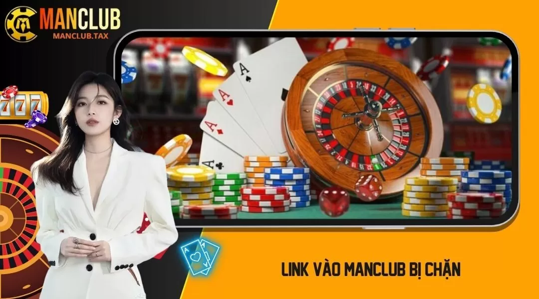 Link vào MANCLUB bị chặn