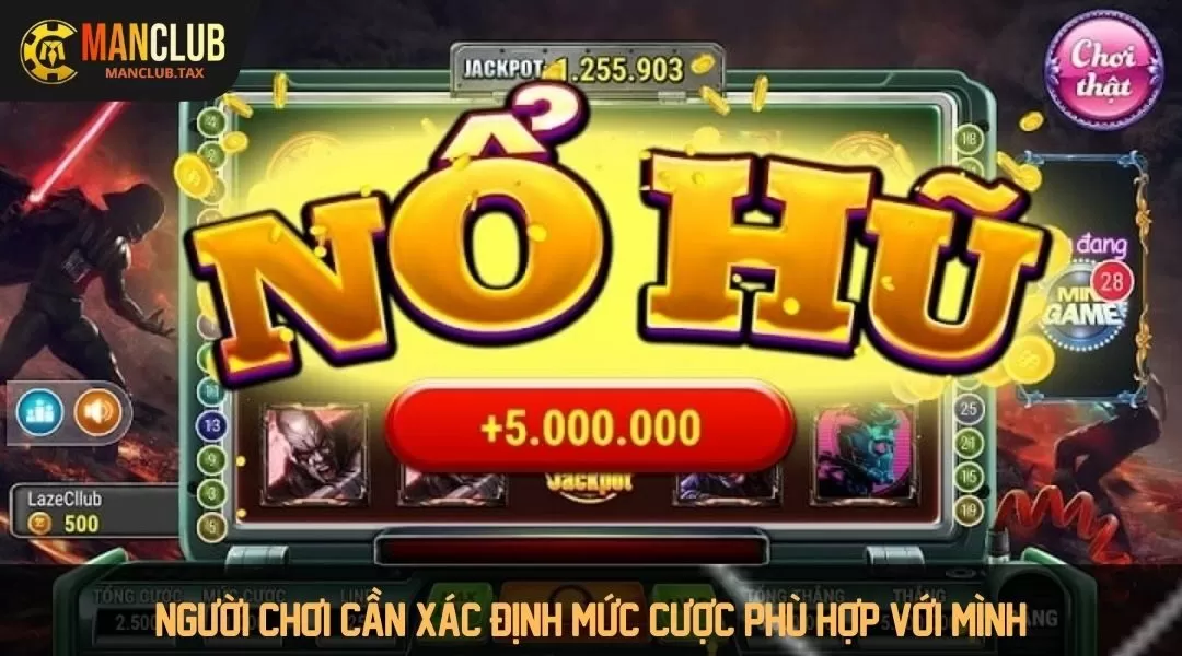 Người chơi cần xác định mức cược phù hợp với mình