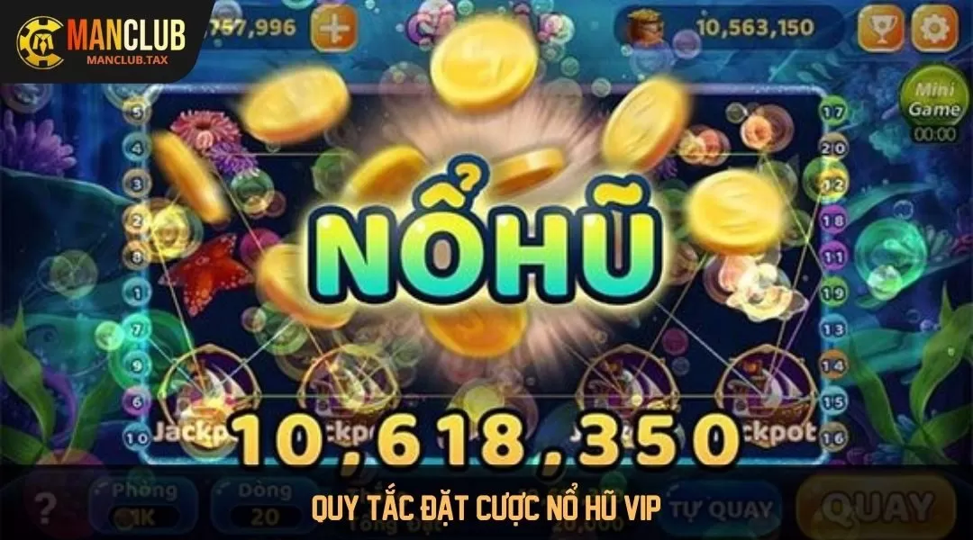 Quy tắc đặt cược cơ bản cần nắm rõ trong game nổ hũ