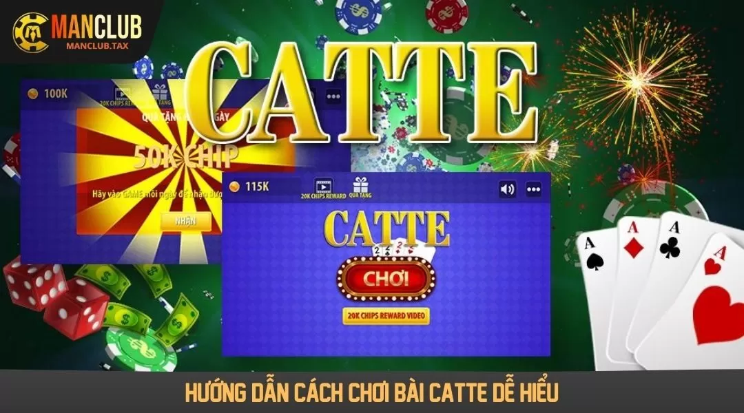 Hướng dẫn cách chơi bài Catte dễ hiểu