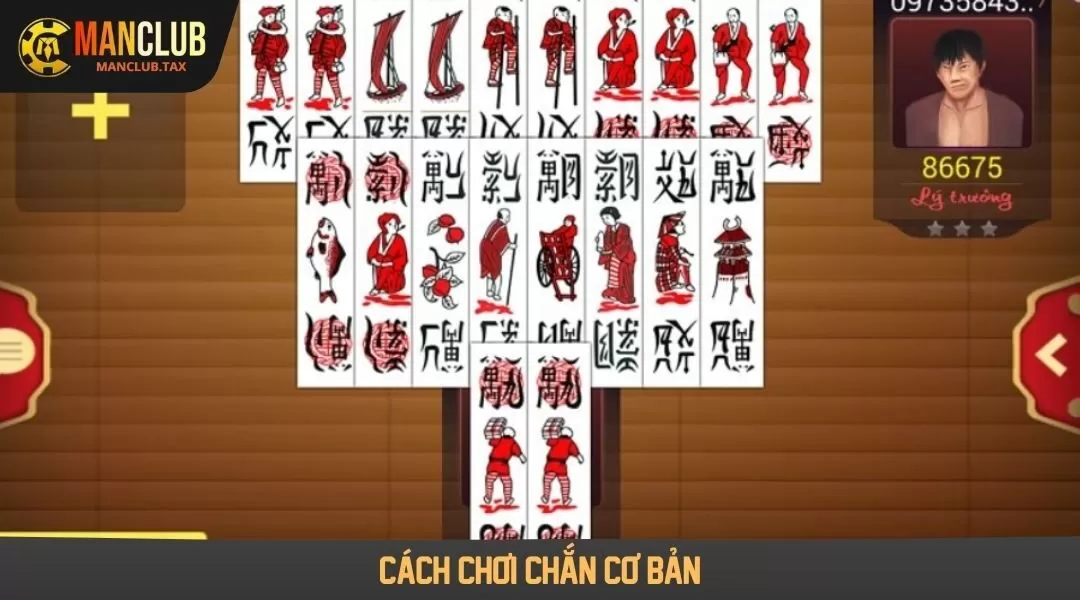 Cách chơi chắn cơ bản