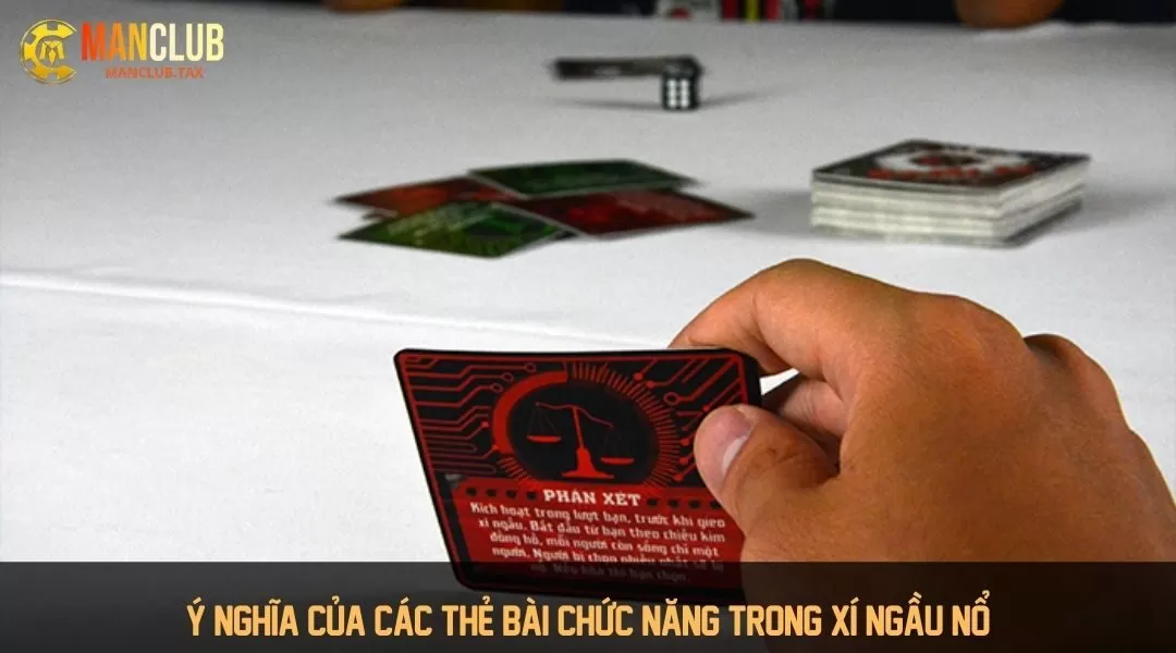 Ý nghĩa của các thẻ bài chức năng trong xí ngầu nổ